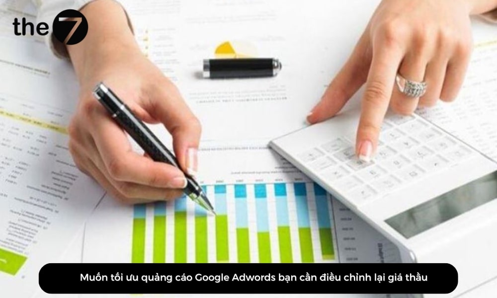 Điều chỉnh lại giá thầu là cách tối ưu quảng cáo Google Adwords hiệu quả