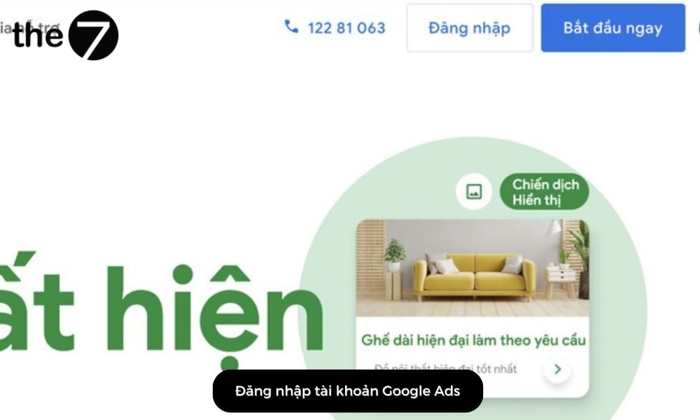 Đầu tiên bạn hãy tiến hành đăng nhập vào Google Ads