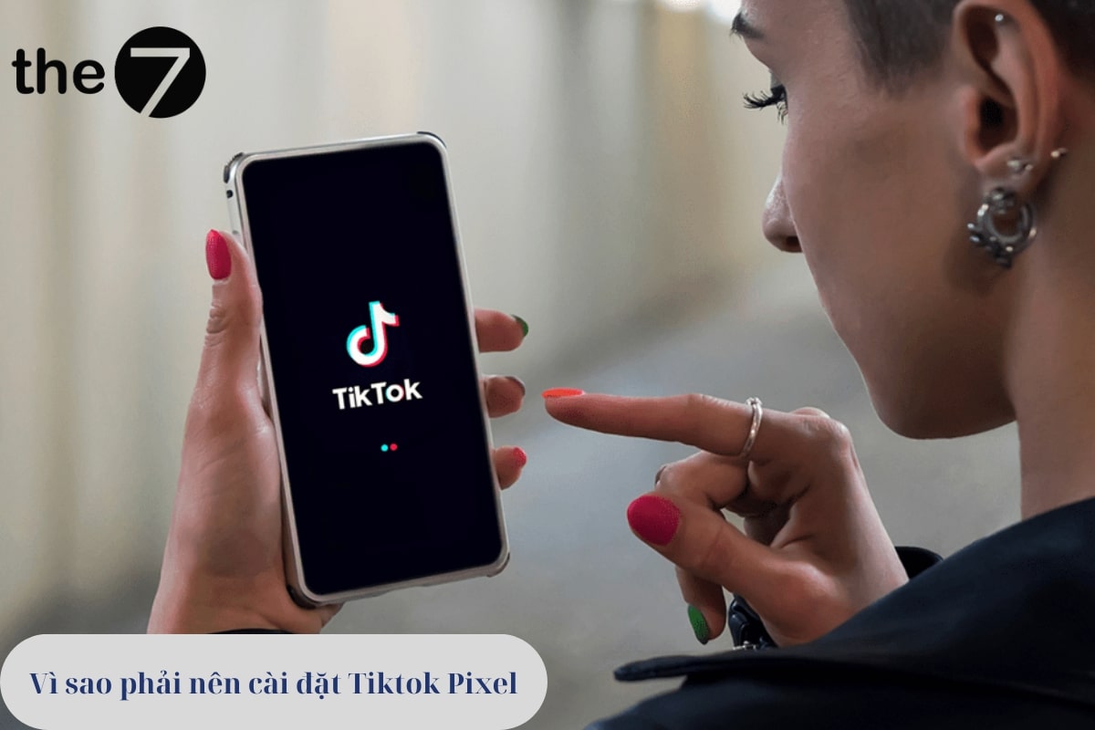 Những ưu điểm khi dùng TikTok Pixel