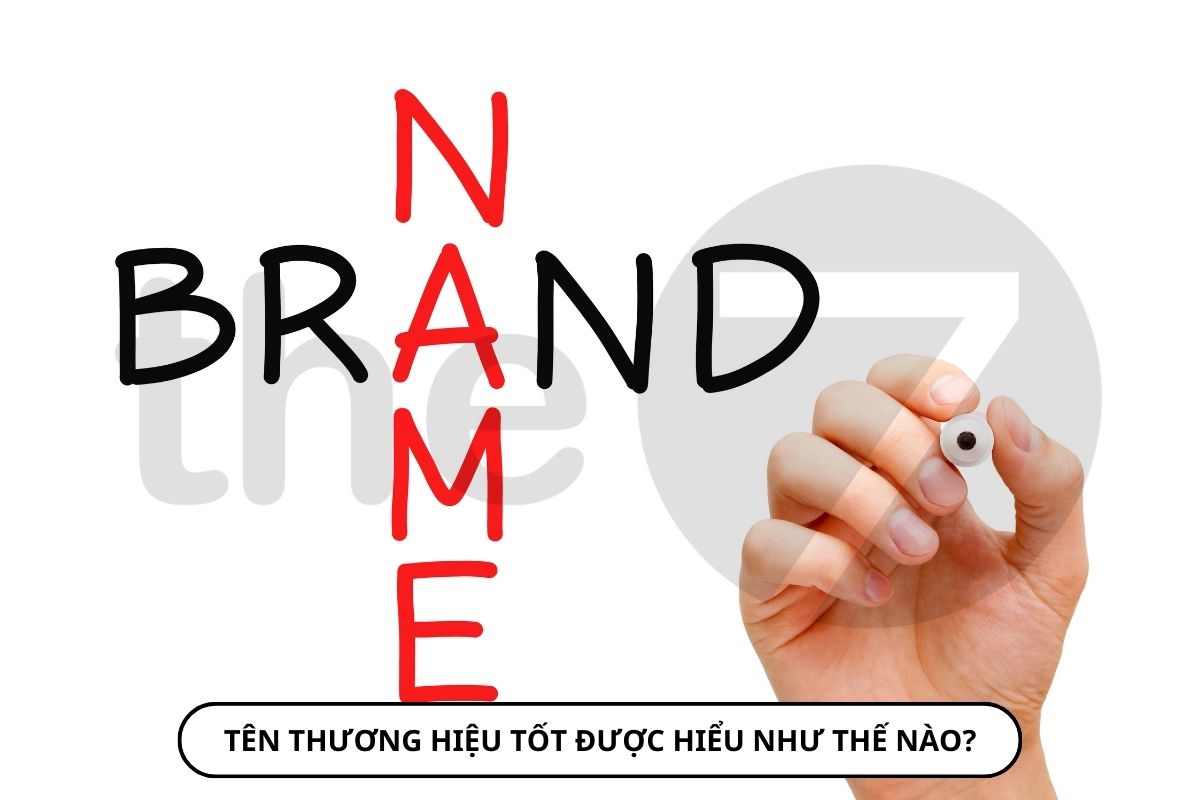 Tên thương hiệu hay sẽ truyền đạt bản chất thương hiệu và kết nối cảm xúc tích cực