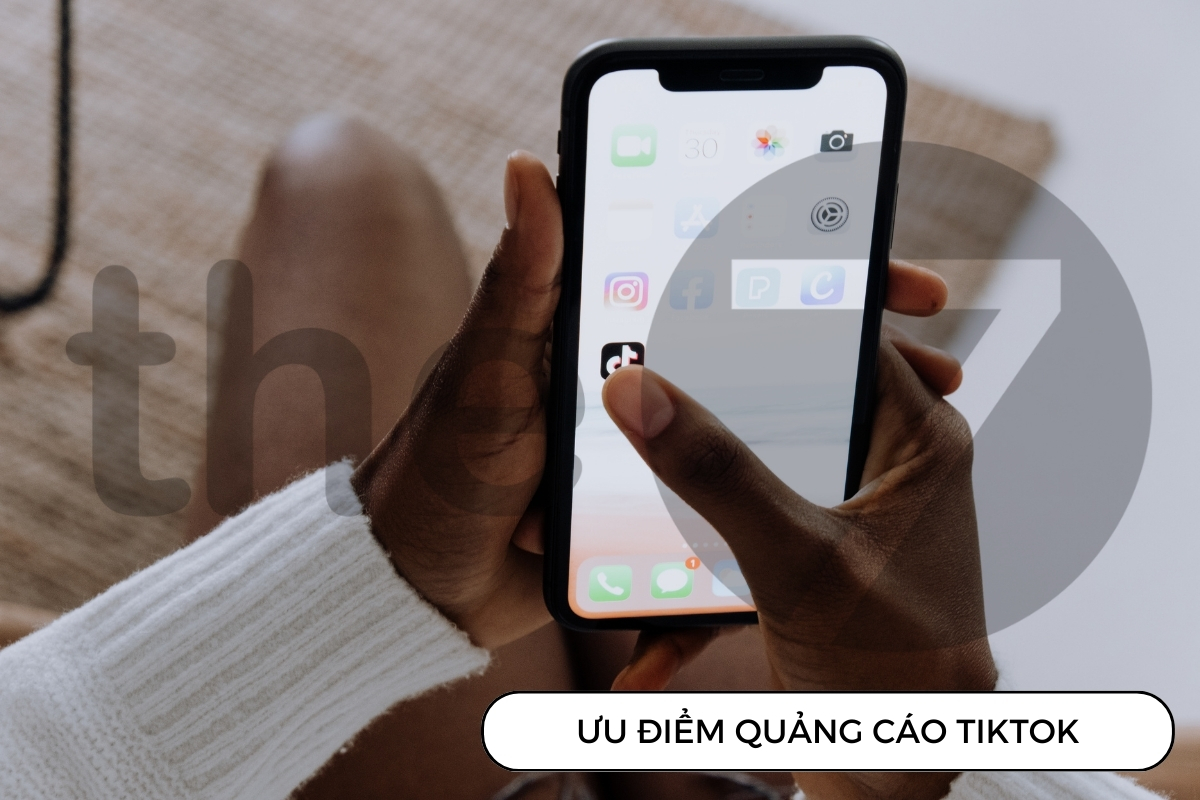 Lý do bạn nên quảng cáo trên TikTok