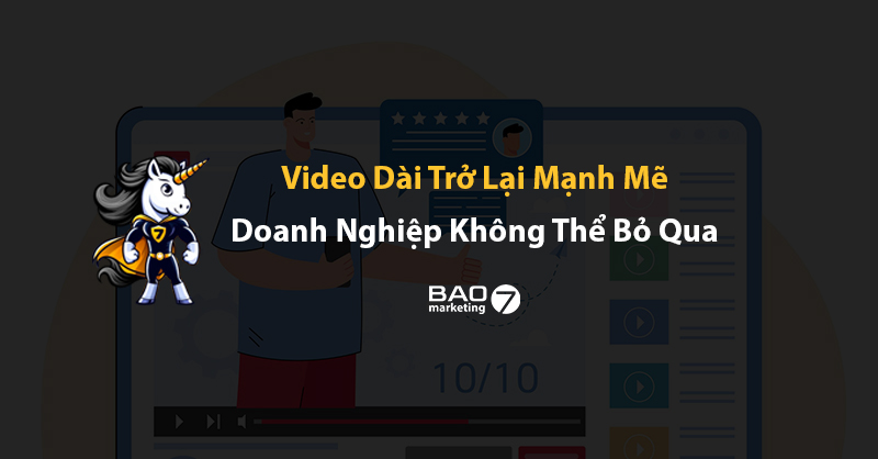 Video dài quay trở lại mạnh mẽ